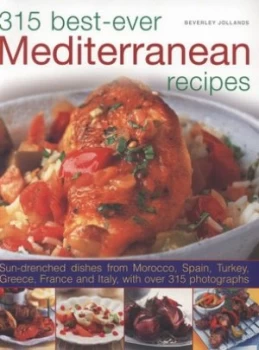 Image of 315 Best-Ever Mediterranean Recipes by Beverley Jollands Paperback