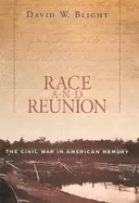 Image of race and reunion the civil war in american memory