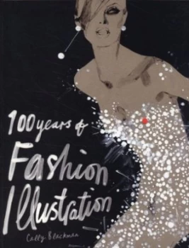 Image of 100 Years of Fashion Illustration by Cally Blackman Paperback
