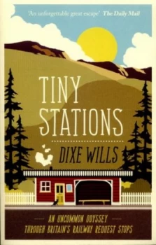 Image of Tiny Stations by Dixe Wills Paperback