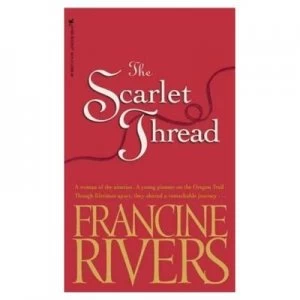 Image of Scarlet Thread by Francine Rivers Paperback