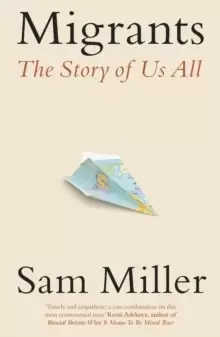 Image of Migrants : The Story of Us All