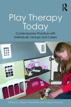 Image of Play Therapy TodayContemporary Practice with Individuals Groups and Carers