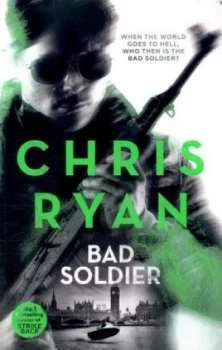 Image of Bad Soldier by Chris Ryan Paperback