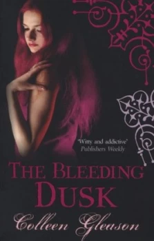 Image of The Bleeding Dusk by Colleen Gleason Book