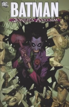 Image of Jokers Asylum by Arvid Nelson and Alex Sanchez and Jason Pearson and Andy Clarke and Jos Villarrubia and Dave Mccaig and Nathan Eyring and Guille Pape