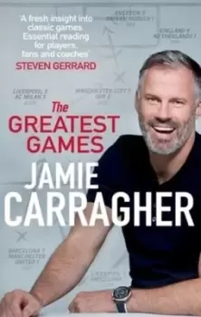Image of The greatest games - Jamie Carragher - Paperback - Used