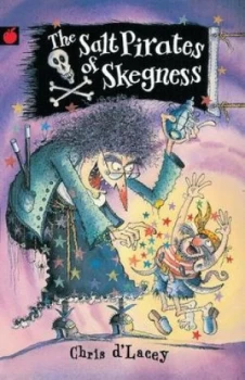 Image of The Salt Pirates of Skegness by Chris D Lacey Book
