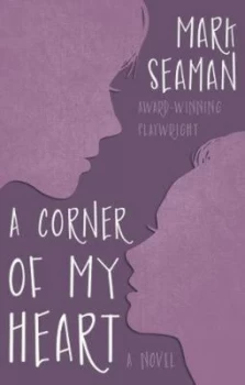 Image of A Corner of My Heart by Mark Seaman Book