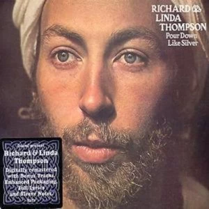 Image of Pour Down Like Silver by Richard & Linda Thompson CD Album