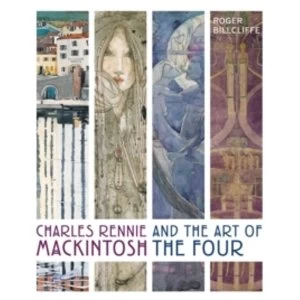 Image of Charles Rennie Mackintosh and the Art of the Four