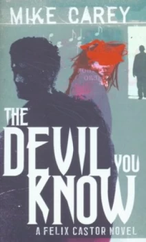 Image of The Devil You Know by Mike Carey Paperback