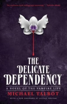 Image of The Delicate Dependency by James and Constance Alsop Professor of Music Michael Talbot Paperback
