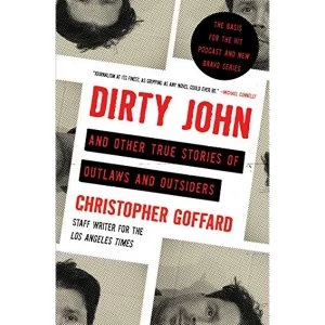Image of Dirty John and Other True Stories of Outlaws and Outsiders Paperback / softback 2018