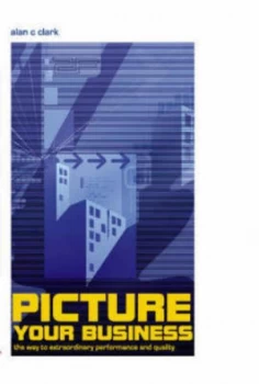 Image of Picture Your Business by Alan C Clark Paperback