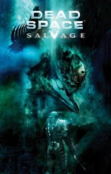 Image of Dead Space Salvage by Antony Johnston Paperback