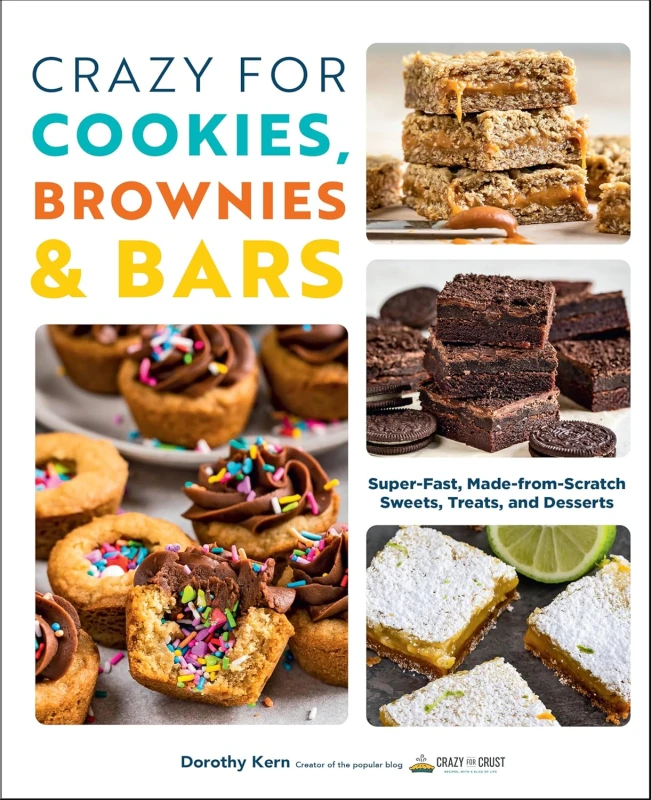 Image of Crazy For Cookies And Brownies And Bars Super Fast Made From Scratch Sweets Treats And Desserts Book Dorothy Kern Books