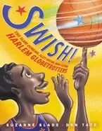 Image of swish the slam dunking alley ooping high flying harlem globetrotters