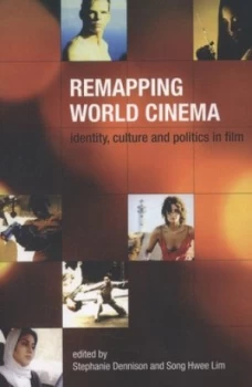 Image of Remapping World Cinema by Stephanie Dennison Paperback