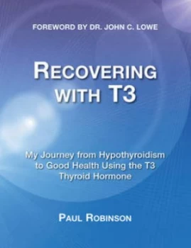 Image of Recovering with T3 by Paul Robinson Paperback