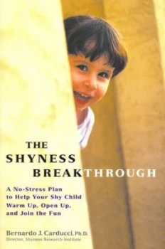 Image of The Shyness Breakthrough by Bernardo J Carducci and Lisa Kaiser Paperback