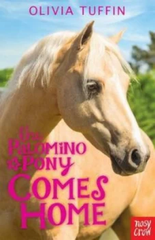 Image of The Palomino Pony Comes Home by Olivia Tuffin Paperback