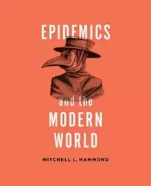 Image of Epidemics and the Modern World