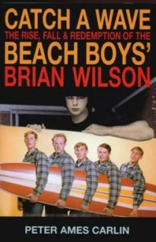 Image of Catch a Wave by Peter Ames Carlin Book