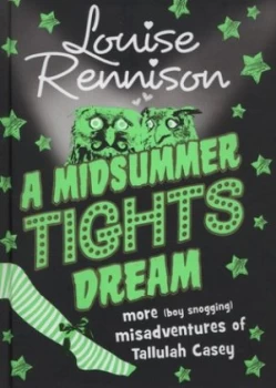 Image of A Midsummer Tights Dream by Louise Rennison Hardback