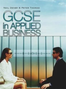 Image of Gcse in Applied Business by Peter Thomas Paperback