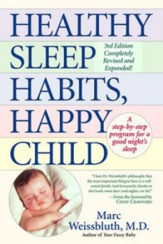 Image of Healthy Sleep Habits Happy Child by Marc Weissbluth M.D Book