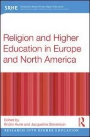 Image of Religion and higher education in Europe and North America by Kristin Aune