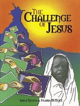 Image of The Challenge of Jesus by James Nelson and Juliana Gilbride Paperback