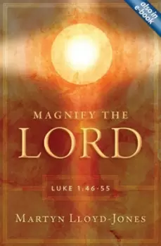 Image of Magnify the lord by David Martyn Lloyd-Jones