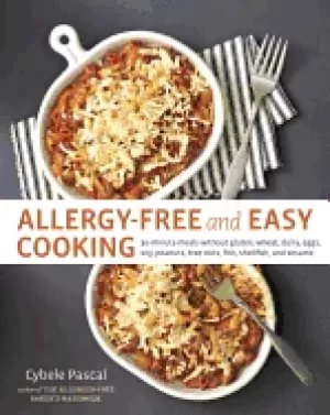 Image of allergy free and easy cooking 30 minute meals without gluten wheat dairy e