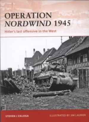 Image of Operation Nordwind 1945 by Steve Zaloga