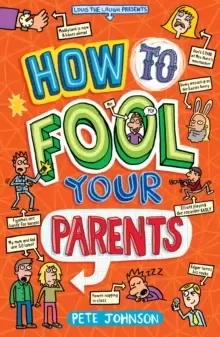 Image of How to Fool Your Parents