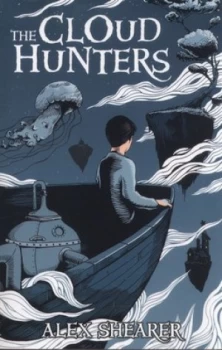 Image of The Cloud Hunters by Alex Shearer Book