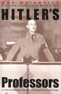 Image of hitlers professors the part of scholarship in germanys crimes against the j