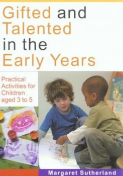 Image of Gifted and Talented in the Early Years by Margaret Sutherland Paperback