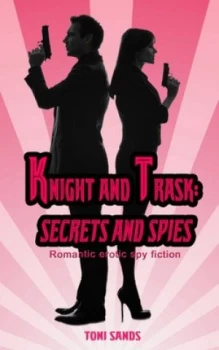Image of Knight and Trask Secrets and Spies by Toni Sands Paperback