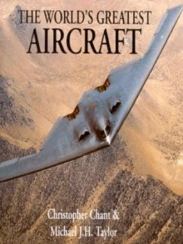 Image of The Worlds Greatest Aircraft by Christopher Chant and Michael J. H Taylor Hardback