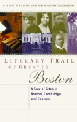 Image of literary trail of greater boston a tour of sites in boston cambridge and co