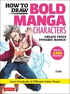 Image of how to draw bold manga characters create truly dynamic manga learn hundreds
