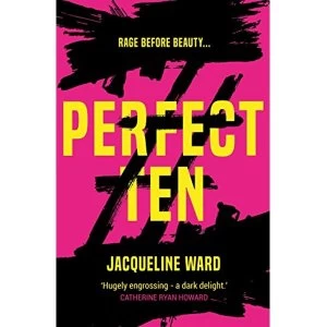 Image of Perfect Ten A powerful novel about one womans search for revenge Paperback / softback 2018