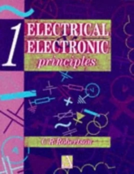 Image of Electrical and Electronic Principles. 1 by Christopher R Robertson Book