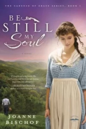 Image of Be still my soul by Joanne Bischof