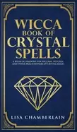 Image of wicca book of crystal spells a beginners book of shadows for wiccans witche