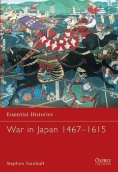 Image of War in Japan 1467-1615 by Stephen Turnbull
