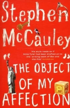 Image of The Object of My Affection by Stephen Mccauley Paperback